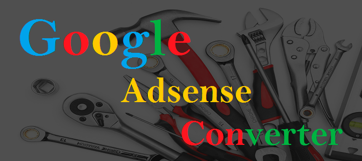 AdSense Converter, AdSense Ad Code Converter